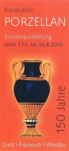 150 Jahre Porzellanfabrik Fraureuth